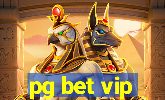 pg bet vip